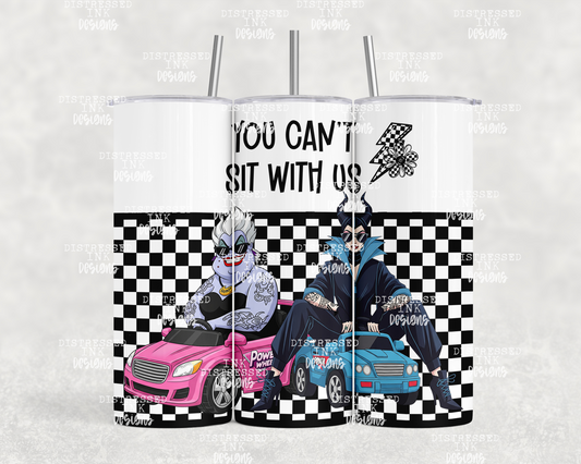 20oz tumbler PNG Sippin You can't sit with us