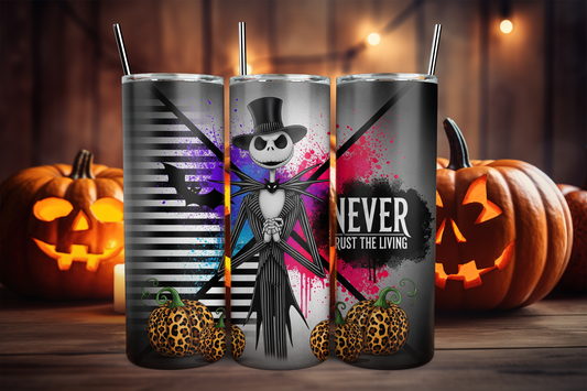 20oz Halloween Never Trust The Living